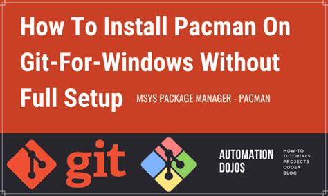 install pacman on git windows 10.